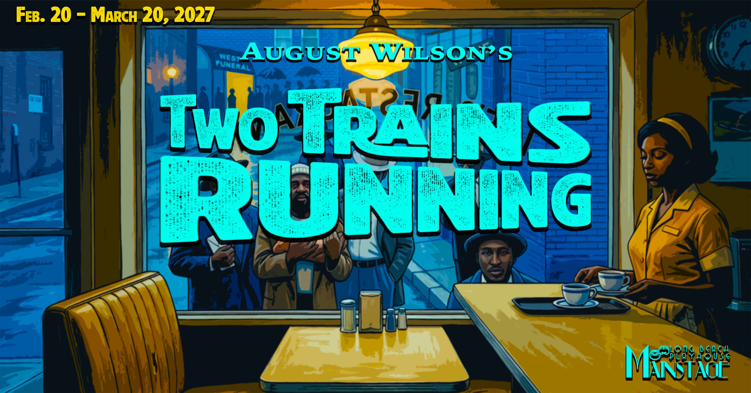 Two Trains Running — August Wilson · Long Beach Playhouse Mainstage